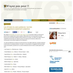 Les 25 stars du web québécois: ma liste de suggestions totalemen