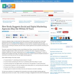 New Study Suggests Social and Digital Marketing Agencies May Die Within 10 Years