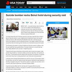 Suicide bomber rocks Beirut hotel during security raid