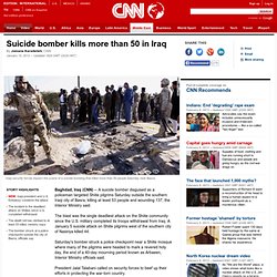 Suicide bomber kills more than 50 in Iraq