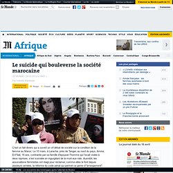 le-suicide-qui-bouleverse-la-societe-marocaine_1675191_3212