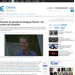 Suicide du gendarme Grégory Girard : les suites de l'enquête