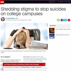 Suicide prevention on campus: Removing the stigma