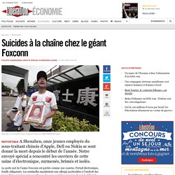 Suicides à la chaîne chez le géant Foxconn