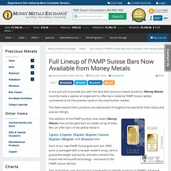 PAMP Suisse Bars Now Available from Money Metals