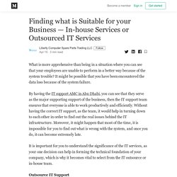 Finding what is Suitable for your Business — In-house Services or Outsourced IT Services