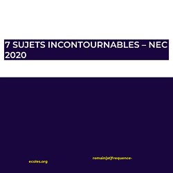 7 sujets incontournables - NEC 2020 – NEC