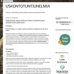 USKONTOTUNTIUNELMIA: Etätehtävä: keksi eettinen tarina suklaamunan yllätyksestä (alakoulu)