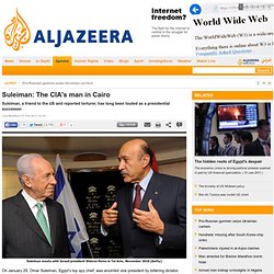 Suleiman: The CIA's man in Cairo