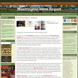 Washington Wine Report: Five Under Fifteen - February