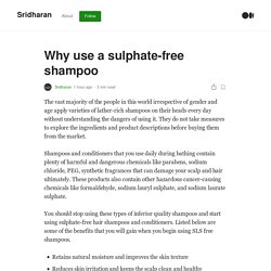 Why use a sulphate-free shampoo. The vast majority of the people in this…