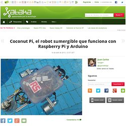 Coconut Pi, el robot sumergible que funciona con Raspberry Pi y Arduino