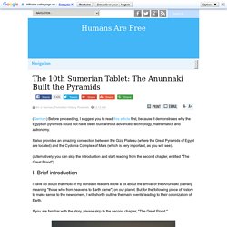 The 10th Sumerian Tablet: The Anunnaki Built the Pyramids