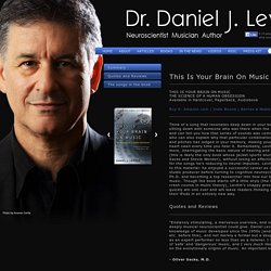 This is your brain on music — Dr. Daniel J. Levitin