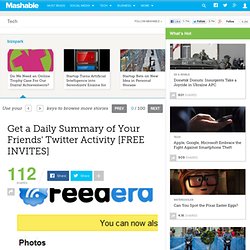 Get a Daily Summary of Your Friends’ Twitter Activity [FREE INVI