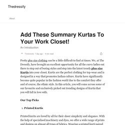 Add These Summary Kurtas To Your Work Closet!