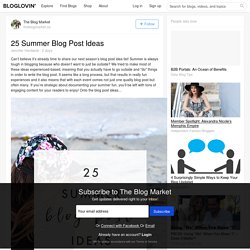 25 Summer Blog Post Ideas
