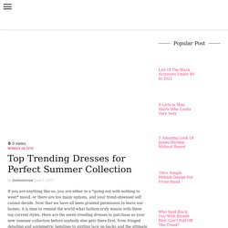 Best Summer Collection That Complements Your Style
