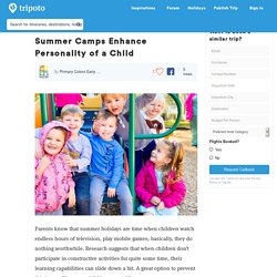 Summer Camps Enhance Personality of a Child