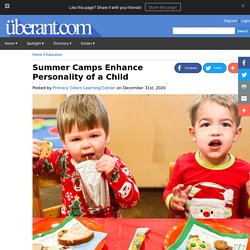 Summer Camps Enhance Personality of a Child