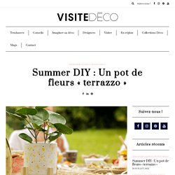 Summer DIY : Un pot de fleurs "terrazzo"
