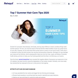 Top 7 Summer Hair Care Tips 2020 – Re'equil