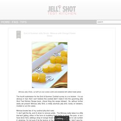 End of Summer Jelly Shots - Mimosa with Orange Flower Water