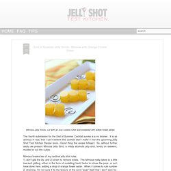 End of Summer Jelly Shots - Mimosa with Orange Flower Water