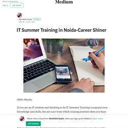 IT Summer Training in Noida-Career Shiner – Akanksha Gupta