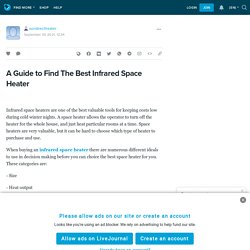 A Guide to Find The Best Infrared Space Heater