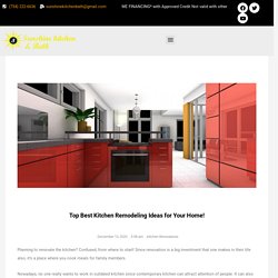 Top Best Kitchen Remodeling Ideas for Your Home! - suneshinekitchenbath