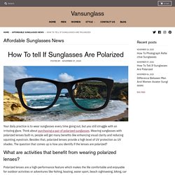 How To tell If Sunglasses Are Polarized – Vansunglass