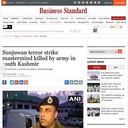 Sunjuwan terror strike mastermind killed by army in south Kashmir