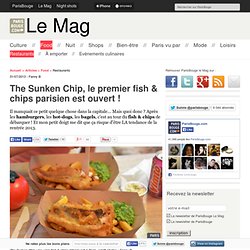 The Sunken Chip, le premier fish & chips parisien est ouvert !