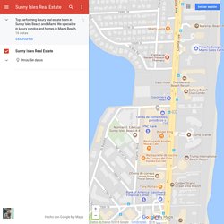 Sunny Isles Real Estate – Google My Maps
