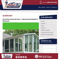 Sunroom - Ameri-Dry Roofing, Sunroom & Awning Contractors