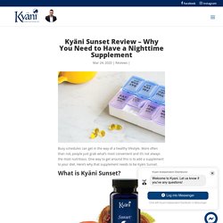 Kyäni Sunset Review - Kyaniteam Webstore