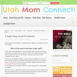 5 Super Easy Crock Pot Dinners - Utah Mom Connection