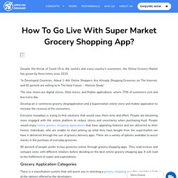 How To Go Live With Super Market Grocery Shopping App?