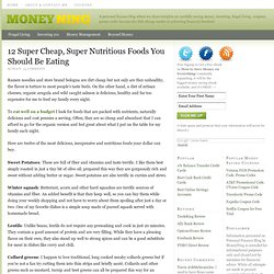 12 Super Cheap, Super Nutritious Foods You Should Be Eating