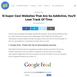 15 Super Cool Websites That Are So Addictive, You’ll Lose Track Of Time