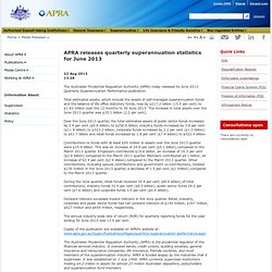 Pages - APRA releases quarterly superannuation statistics for June 2013