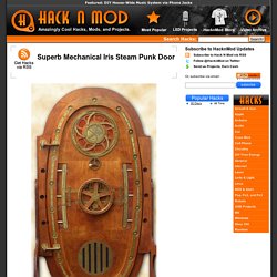 Superb Mechanical Iris Steam Punk Door
