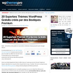 20 Superbes Thèmes Wordpress Gratuits créés par des Boutiques Premium