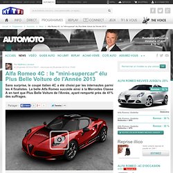 Alfa Romeo 4C : le "mini-supercar" élu Plus Belle Voiture de l'Année 2013 - News