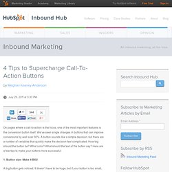 4 Tips to Supercharge Call-To-Action Buttons
