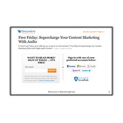 Free Friday: Supercharge Your Content Marketing With Audio