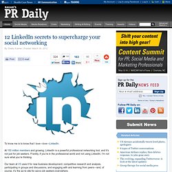 12 LinkedIn secrets to supercharge your social networking