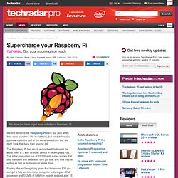 Supercharge your Raspberry Pi