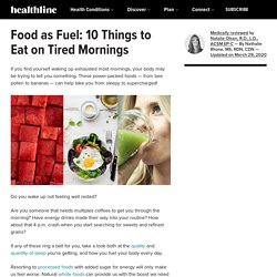 From Sleepy to Supercharged: 10 Foods for Morning Fatigue